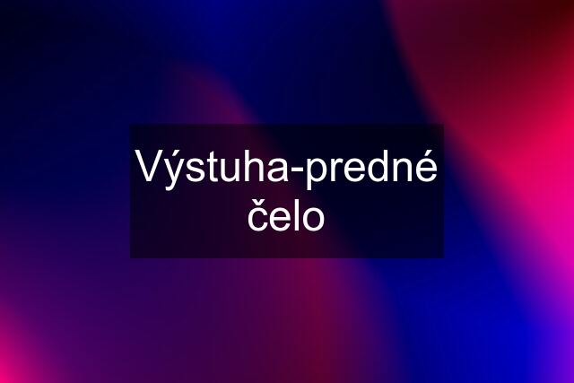 Výstuha-predné čelo