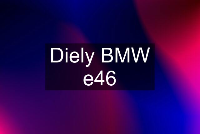 Diely BMW e46