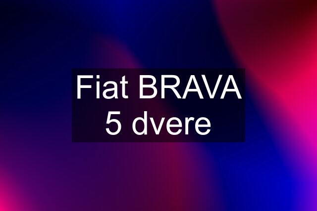 Fiat BRAVA 5 dvere