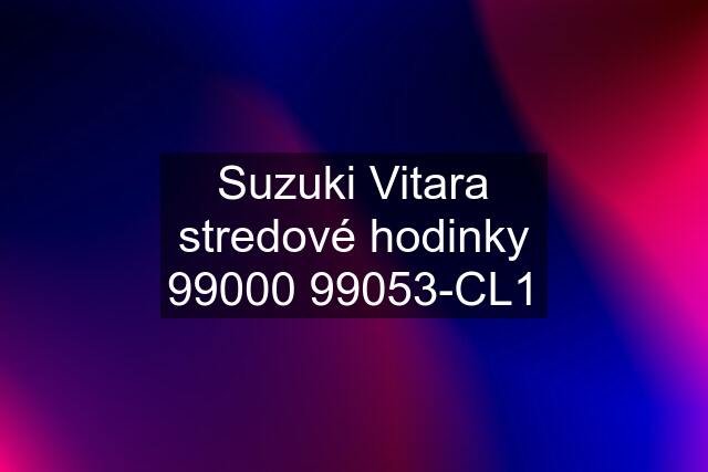 Suzuki Vitara stredové hodinky 99000 99053-CL1