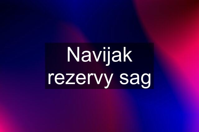 Navijak rezervy sag