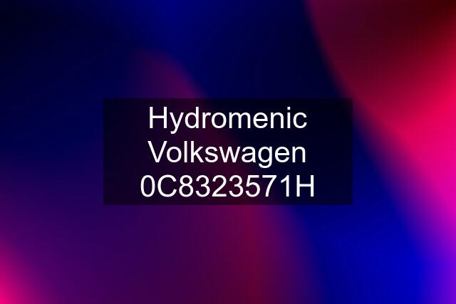 Hydromenic Volkswagen 0C8323571H