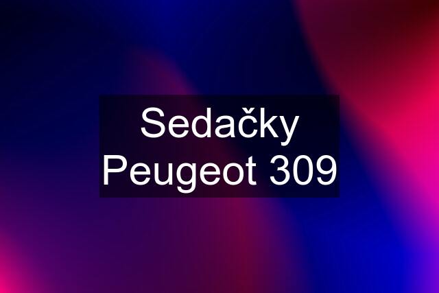 Sedačky Peugeot 309