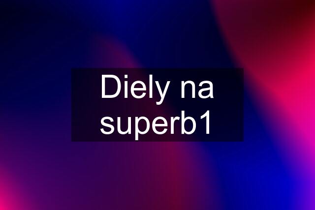 Diely na superb1