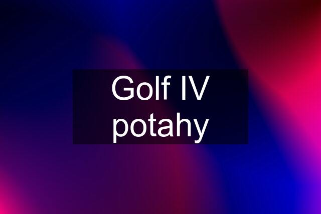 Golf IV potahy