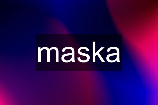 maska