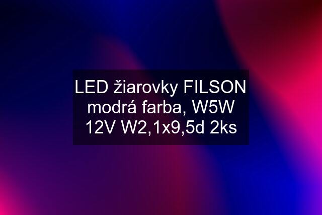 LED žiarovky FILSON modrá farba, W5W 12V W2,1x9,5d 2ks