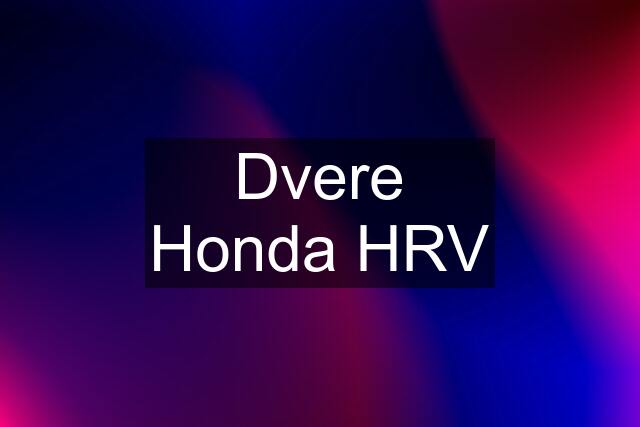 Dvere Honda HRV