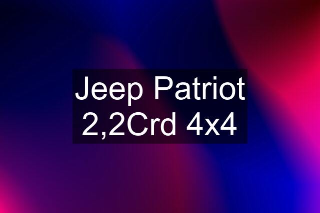 Jeep Patriot 2,2Crd 4x4