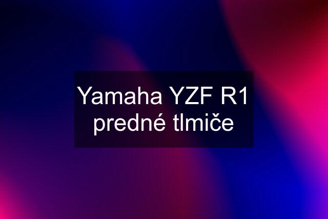 Yamaha YZF R1 predné tlmiče