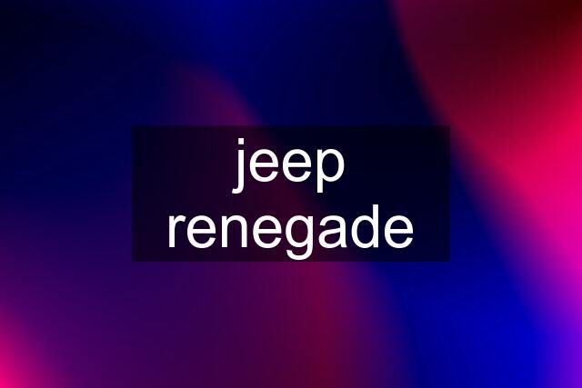 jeep renegade