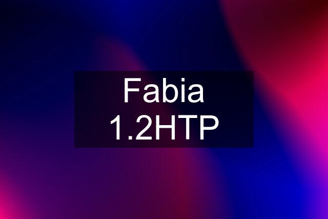 Fabia 1.2HTP