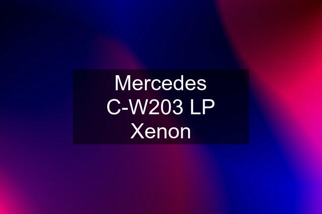 Mercedes C-W203 LP Xenon