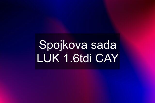 Spojkova sada LUK 1.6tdi CAY