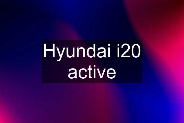 Hyundai i20 active