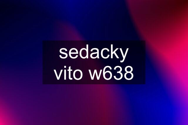 sedacky vito w638