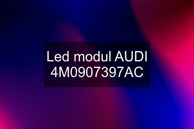 Led modul AUDI 4M0907397AC