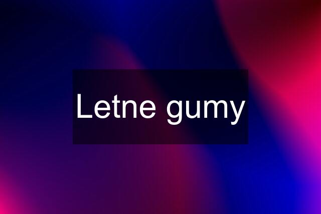 Letne gumy