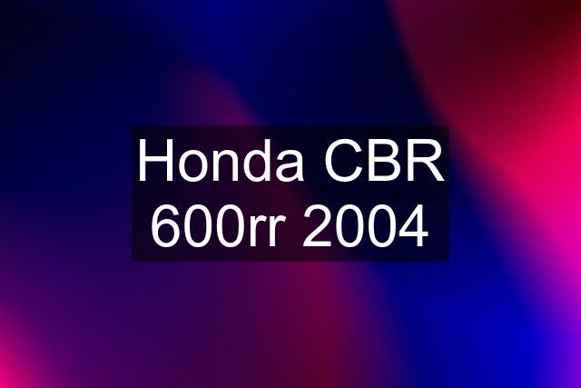 Honda CBR 600rr 2004