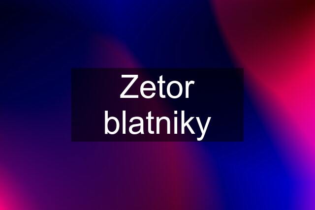 Zetor blatniky