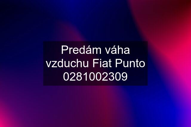 Predám váha vzduchu Fiat Punto 