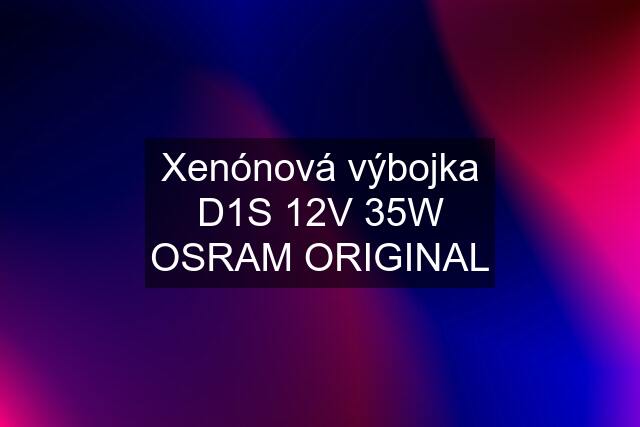 Xenónová výbojka D1S 12V 35W OSRAM ORIGINAL