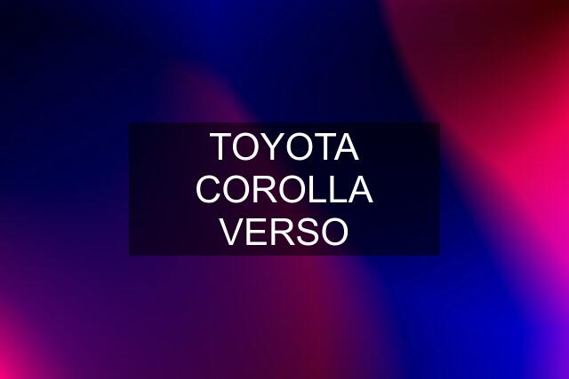 TOYOTA COROLLA VERSO