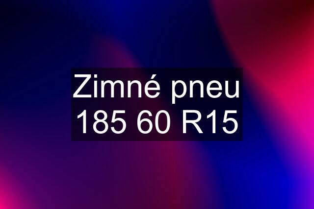 Zimné pneu 185 60 R15