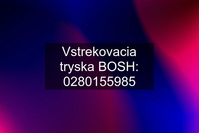 Vstrekovacia tryska BOSH: 