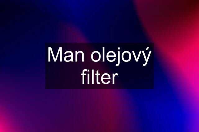 Man olejový filter