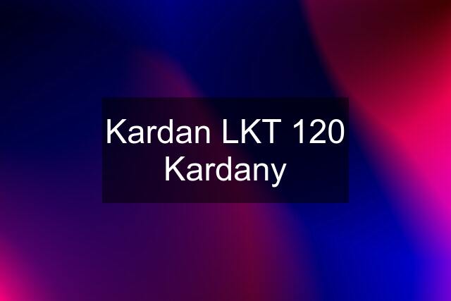 Kardan LKT 120 Kardany