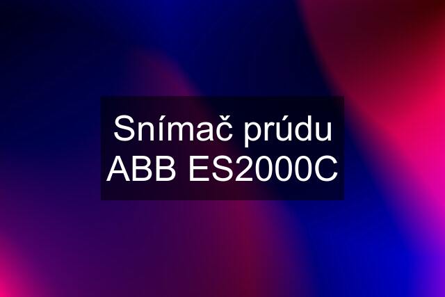 Snímač prúdu ABB ES2000C