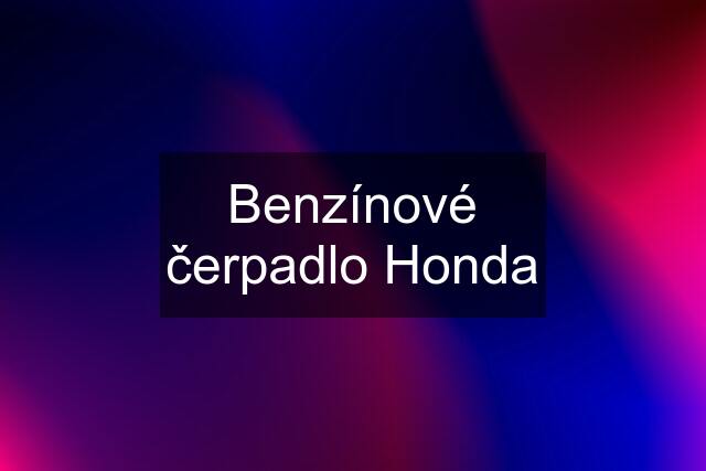 Benzínové čerpadlo Honda