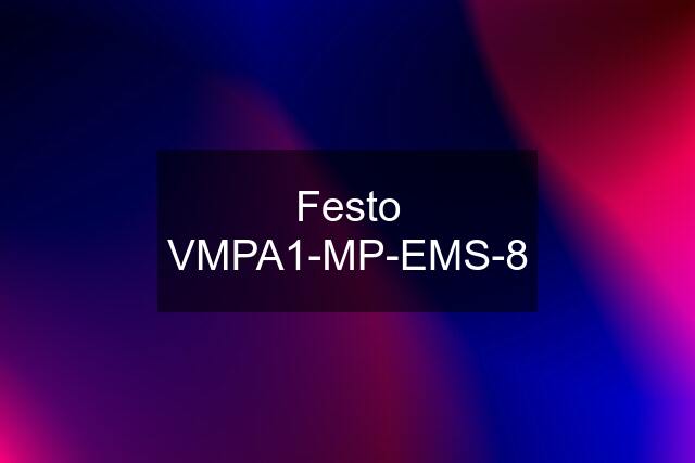 Festo VMPA1-MP-EMS-8