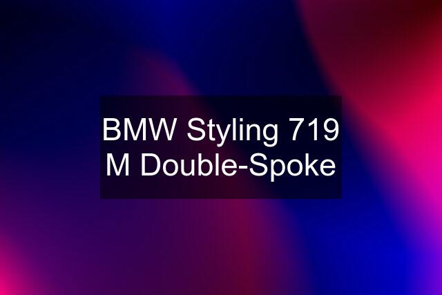 BMW Styling 719 M Double-Spoke