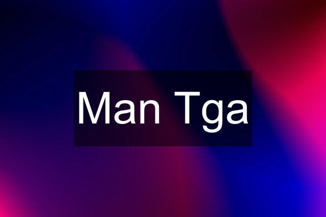 Man Tga