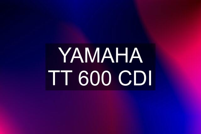 YAMAHA TT 600 CDI