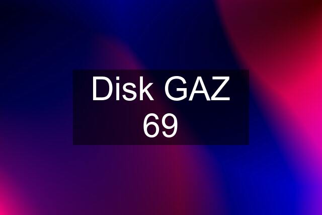 Disk GAZ 69