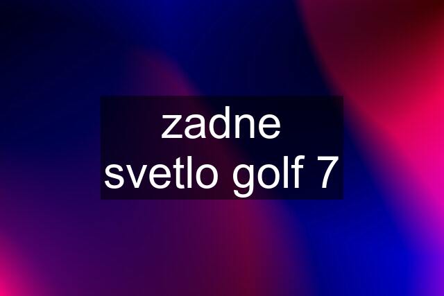 zadne svetlo golf 7