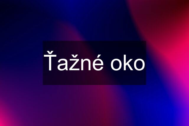 Ťažné oko