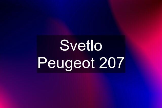 Svetlo Peugeot 207