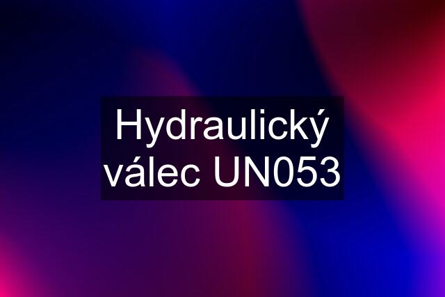 Hydraulický válec UN053