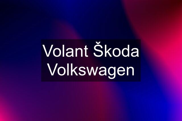 Volant Škoda Volkswagen