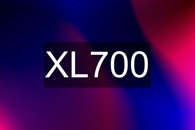 XL700