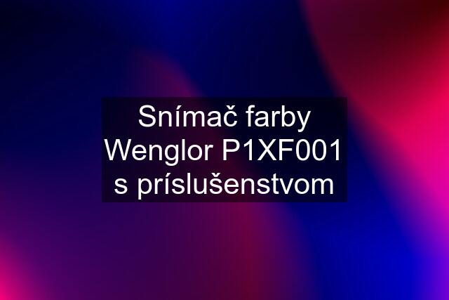 Snímač farby Wenglor P1XF001 s príslušenstvom