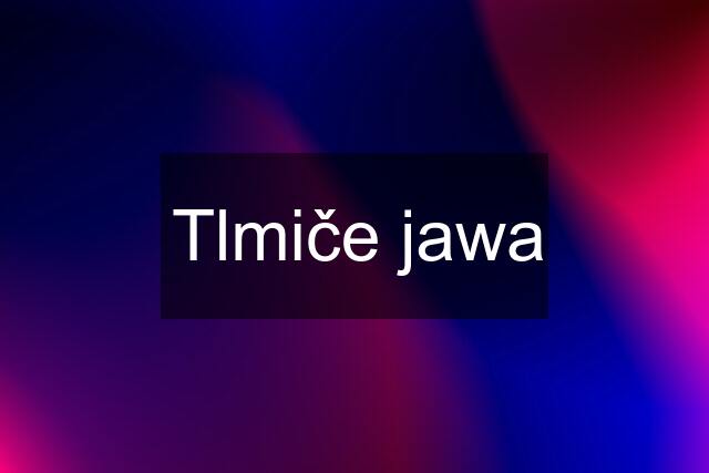 Tlmiče jawa