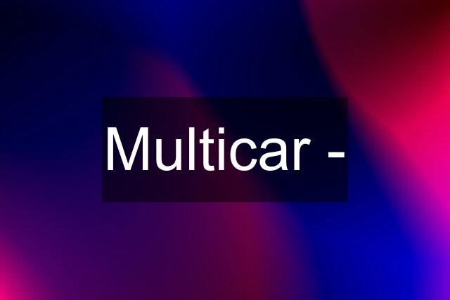 Multicar -