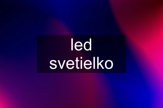 led svetielko