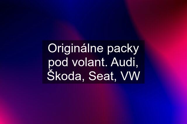 Originálne packy pod volant. Audi, Škoda, Seat, VW