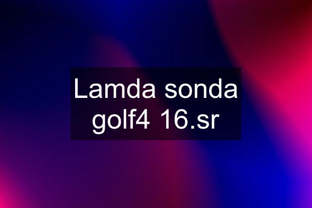 Lamda sonda golf4 16.sr